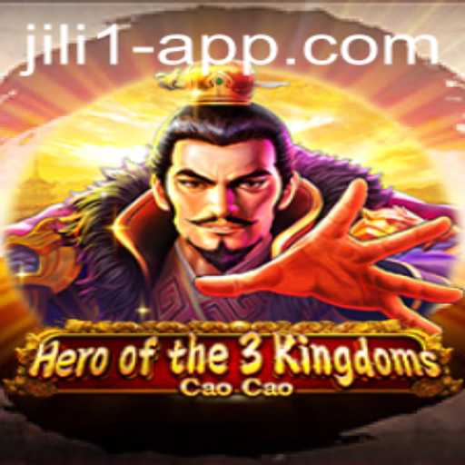Exploring the Epic Gameplay of Heroofthe3KingdomsCaoCao on JILI 1 App