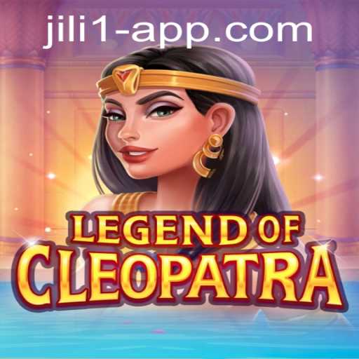 Explore the Mysteries of LegendOfCleopatra on JILI 1 App