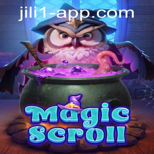 Discover the Enchanting World of MagicScroll and JILI 1 App