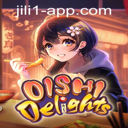 Discover the Delicious World of OishiDelights on JILI 1 App