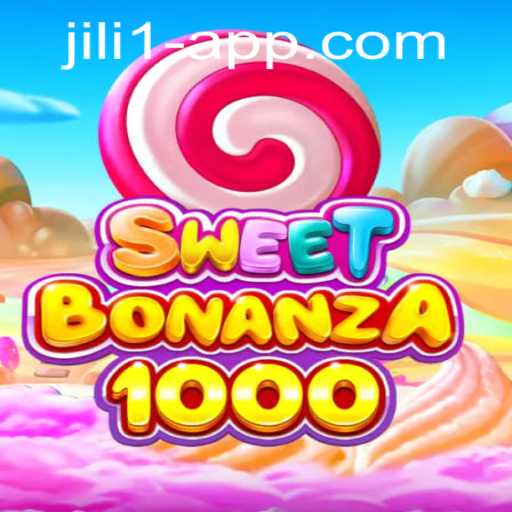 The Sweet Sensations of SweetBonanza1000 with JILI 1 App